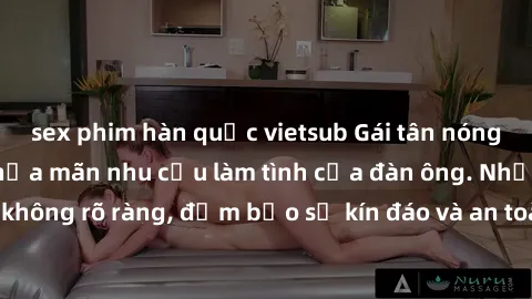 sex phim hàn quốc vietsub Gái tân nóng bỏng, dâm đãng thỏa mãn nhu cầu làm tình của đàn ông. Nhận dạng không rõ ràng, đảm bảo sự kín đáo và an toàn cho trải nghiệm tuyệt vời.