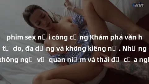 phim sex nơi công cộng Khám phá văn hóa sex Bắc Âu: Sự tự do, đa dạng và không kiêng nể. Những điều không ngờ về quan niệm và thái độ của người Bắc Âu đối với tình dục.
