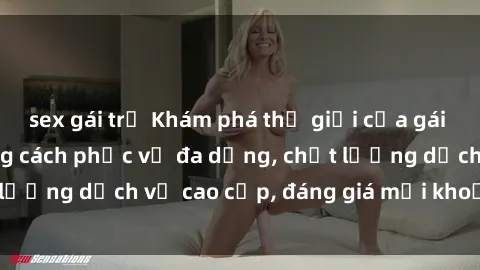 sex gái trẻ Khám phá thế giới của gái gọi Việt Nam: Phong cách phục vụ đa dạng, chất lượng dịch vụ cao cấp, đáng giá mọi khoản chi phí