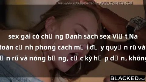 sex gái có chồng Danh sách sex Việt Nam không che - Ảnh toàn cảnh phong cách mới đầy quyến rũ và nóng bỏng, cực kỳ hấp dẫn, không thể bỏ qua!